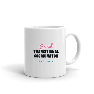 Proud Transitional Coordinator Script & Block mug preview