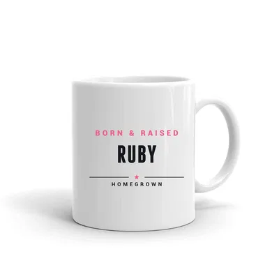 Ruby Born & Raised mug preview