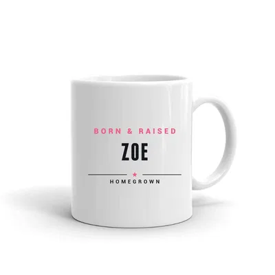 Zoe Born & Raised mug preview