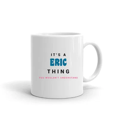 It's a Eric Thing mug preview