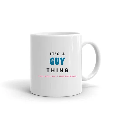 It's a Guy Thing mug preview