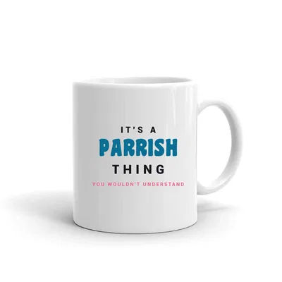 It's a Parrish Thing mug preview
