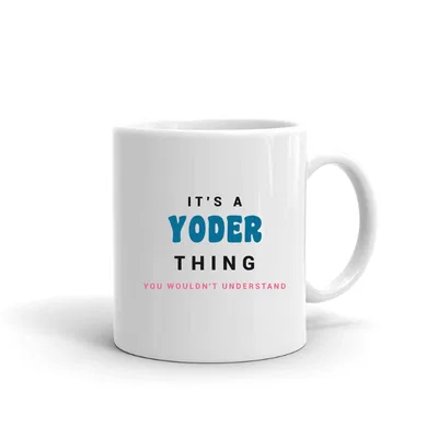 It's a Yoder Thing mug preview
