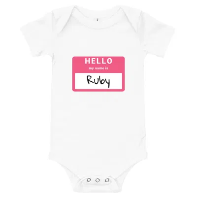 Hello My Name Is Ruby onesie preview