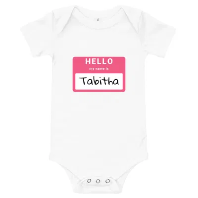 Hello My Name Is Tabitha onesie preview