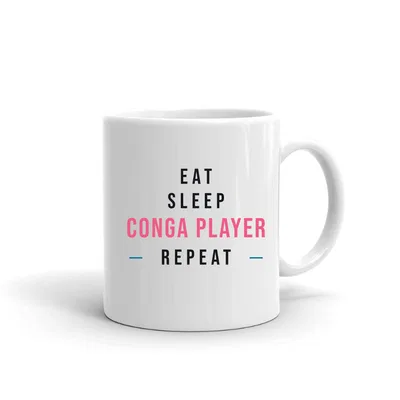 Eat Sleep Conga Player Repeat mug preview