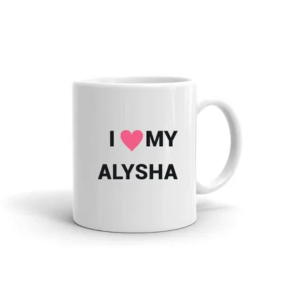 I Love My Alysha Heart mug preview
