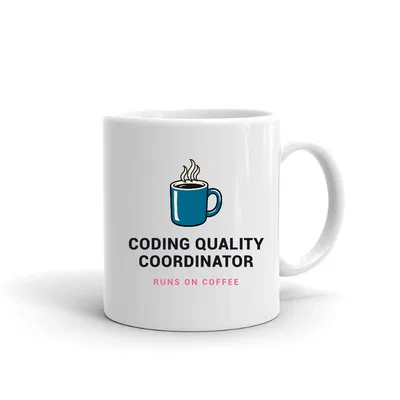 Coding Quality Coordinator Runs on Coffee mug preview