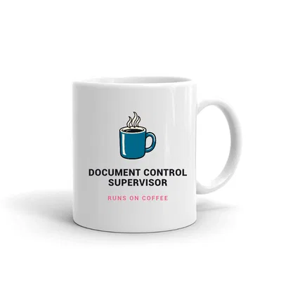 Document Control Supervisor Runs on Coffee mug preview