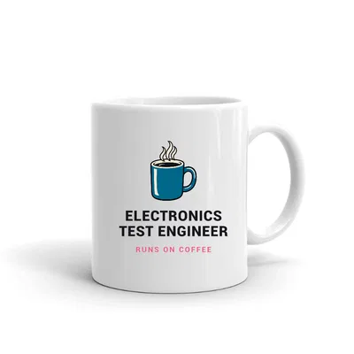 Electronics Test Engineer Runs on Coffee mug preview