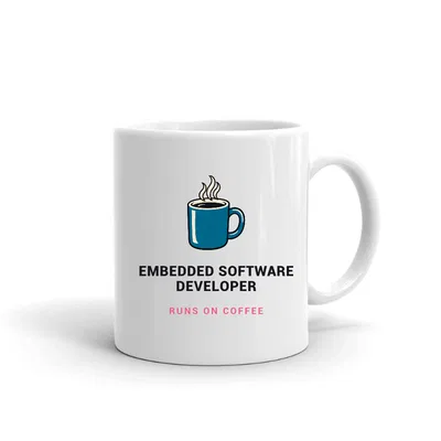 Embedded Software Developer Runs on Coffee mug preview