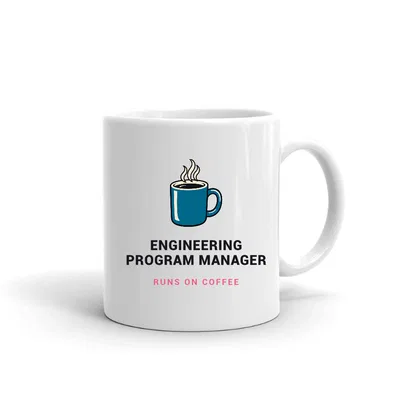 Engineering Program Manager Runs on Coffee mug preview