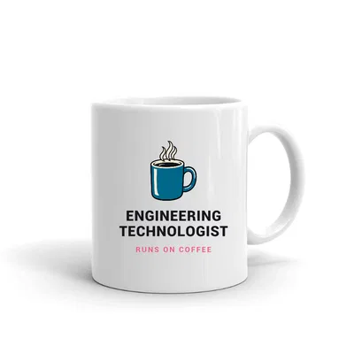 Engineering Technologist Runs on Coffee mug preview