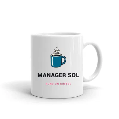 Manager Sql Runs on Coffee mug preview