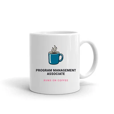 Program Management Associate Runs on Coffee mug preview