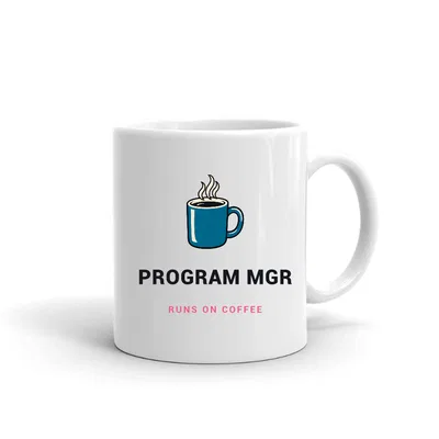 Program Mgr Runs on Coffee mug preview