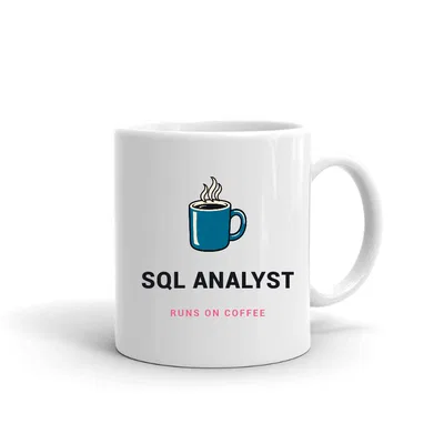 Sql Analyst Runs on Coffee mug preview