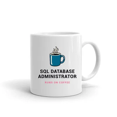 Sql Database Administrator Runs on Coffee mug preview