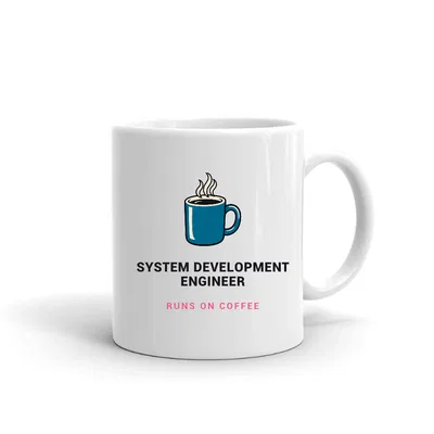 System Development Engineer Runs on Coffee mug preview