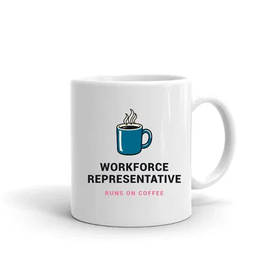 Workforce Representative Runs on Coffee mug preview
