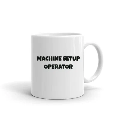 Machine Setup Operator Fun Style mug preview