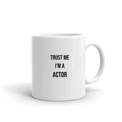 Trust me im a Actor mug preview