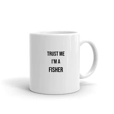 Trust me im a Fisher mug preview