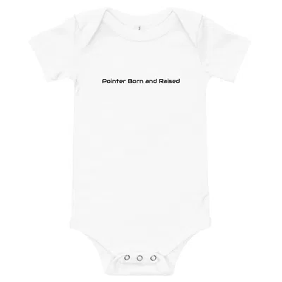 Pointer Born and Raised onesie preview