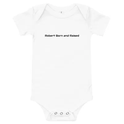 Robert Born and Raised onesie preview