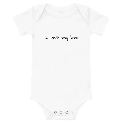 I love my Bro onesie preview